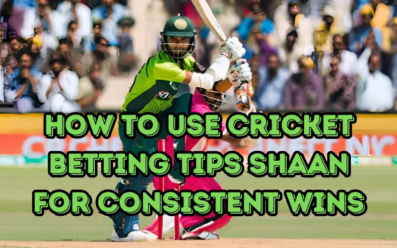 cricket-betting-tips-shaan-FEATURED IMAGE